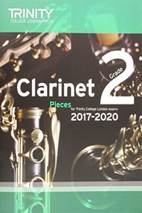 Trinity College London: Clarinet Exam Pieces Grade 2 2017 - 2020 (score & part)