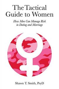 The Tactical Guide to Women