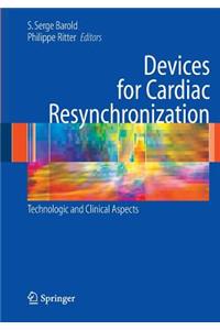 Devices for Cardiac Resynchronization: