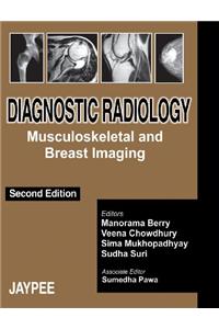 .Diagnostic Radiology : Musculoskeletal And Breast Imaging 2/Ed