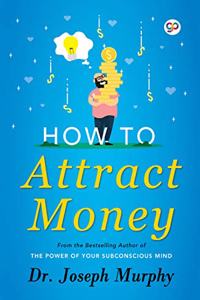 How to Attract Money