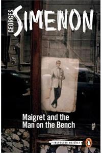 Maigret and the Man on the Bench