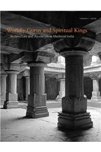 Worldly Gurus and Spiritual Kings