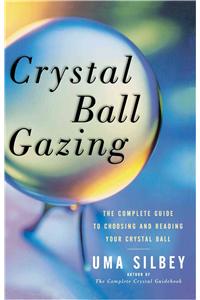 Crystal Ball Gazing