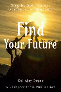 Find Your Future: Step by Step Career Guidance Guide for Students