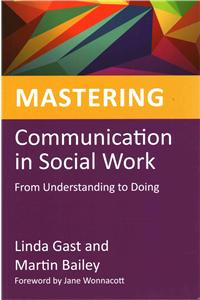 Mastering Communication in Social Work