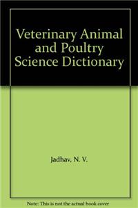 Veterinary Animal and Poultry Science Dictionary