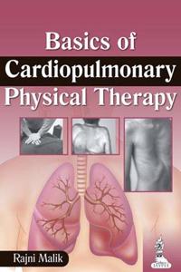 Basics of Cardiopulmonary Physical Therapy