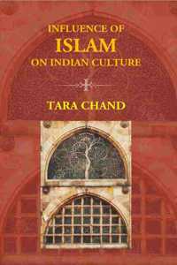 Influence of Islam on Indian Culture (Paperback)