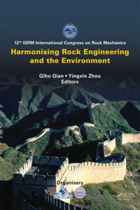 Harmonising Rock Engineering and the Environment