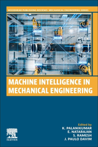 Machine Intelligence in Mechanical Engineering