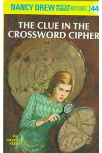 Nancy Drew 44: the Clue in the Crossword Cipher