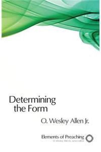 Determining the Form