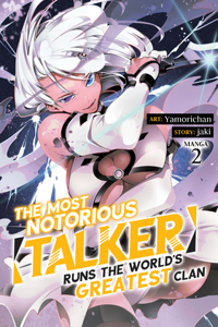 Most Notorious Talker Runs the World's Greatest Clan (Manga) Vol. 2