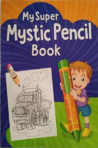 My Super Mystic Pencil Book 2
