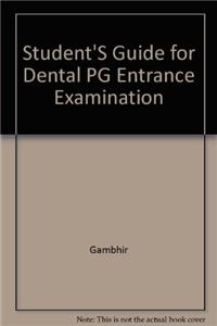 Student's Guide for Dental PG Entrance Examination