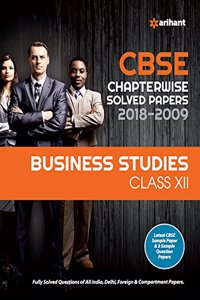 CBSE Chapterwise Solved Paper Business Studies Class 12 for 2018-2019 (Old edition)