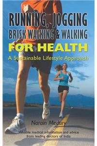 Running Jogging Brisk Walking & Walking