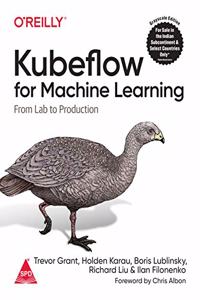 Kubeflow for Machine Learning (Grayscale Indian Edition)