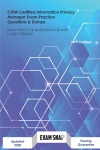 CIPM Certified Information Privacy Manager Exam Practice Questions & Dumps