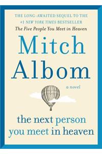 The Next Person You Meet in Heaven