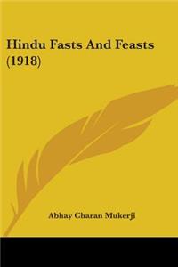Hindu Fasts And Feasts (1918)