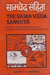 Samveda Samhita (Text with English Trans. and Commentary, Mantra and Name Index)
