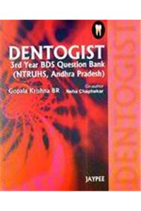 Dentogist 3rd Year BDS Question Bank (NTRUHS, Andhra Pradesh)