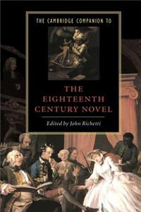 Cambridge Companion to the Eighteenth-Century Novel