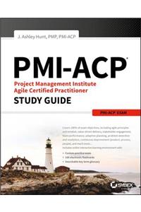 PMI-ACP Project Management Institute Agile Certified Practitioner Exam Study Guide