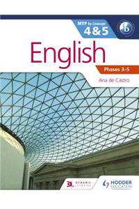 English for the IB MYP 4 & 5 (Capable–Proficient/Phases 3-4, 5-6