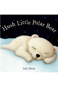 Hush Little Polar Bear