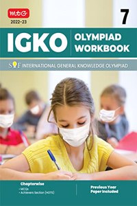 International General Knowledge Olympiad (IGKO) Work Book for Class 7 - MCQs & Achievers Section - General Knowledge Books For 2022-2023 Exam