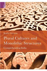 Plural Cultures and Monolothic Structures