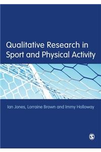 Qualitative Research in Sport and Physical Activity