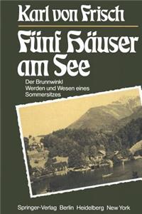 Fünf Häuser Am See