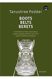 Boots, Belts, Berets