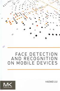 Face Detection and Recognition on Mobile Devices