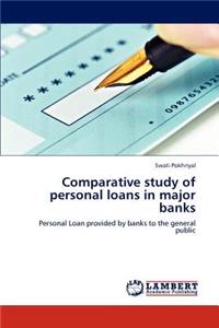 Comparative study of personal loans in major banks