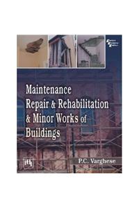 Maintenance, Repair & Rehabilitation and Minor Works of Buildings
