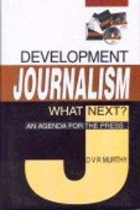 Development Journalism: What Next?