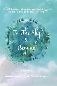To The Sky & Beyond
