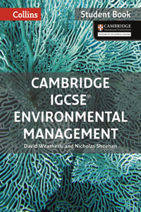 Cambridge Igcse(r) Environmental Management: Student Book