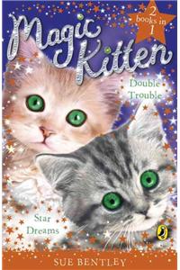 Magic Kitten Duos: Star Dreams and Double Trouble