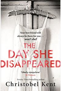 The Day She Disappeared