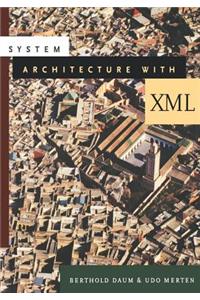 System Architecture with XML