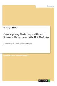 Contemporary Marketing and Human Resource Management in the Hotel Industry