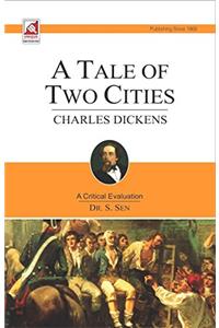 Charles Dickens : A Tale Of Two Cities