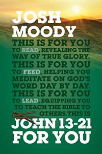 John 13-21 for You