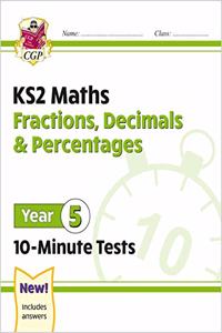 KS2 Maths 10-Minute Tests: Fractions, Decimals & Percentages - Year 5
